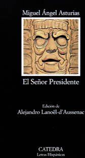 Asturias, Miguel Ángel - El Se~nor Presidente (Letras Hispánicas) - Preis vom 04.10.2026 03:51:26 h