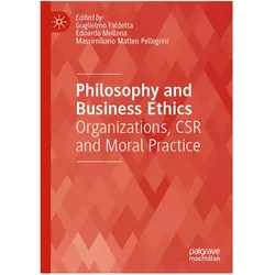 Philosophy and Business Ethics, Fachbücher von Edoardo Mollona, Matteo Pellegrini, Massimiliano Guglielmo Faldetta