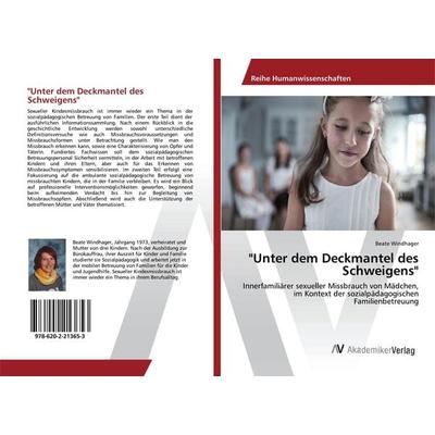 Unter dem Deckmantel des Schweigens, Taschenbuch von Beate Windhager, AV Akademikerverlag, 978-620-2-21365-3