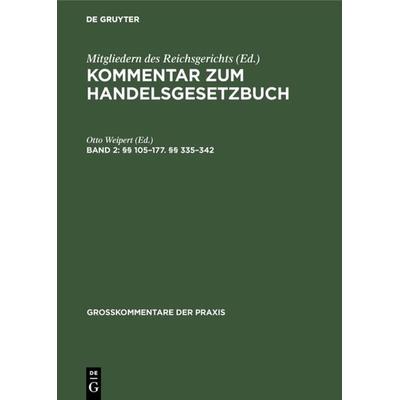 Kommentar zum Handelsgesetzbuch / §§ 105–177. §§ 335–342, Gebundene Ausgabe von , De Gruyter, 978-3-11-124724-3