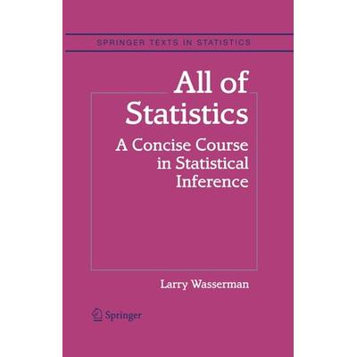 All of Statistics, Taschenbuch von Larry Wasserman, Springer Us, 978-1-4419-2322-6