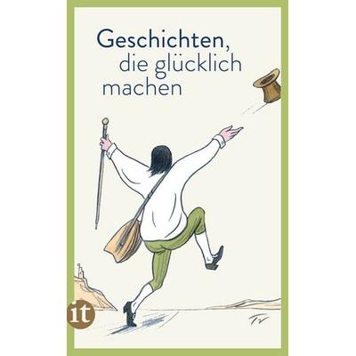 Geschichten, die glücklich machen, Taschenbuch von , Insel Verlag, 978-3-458-35996-8