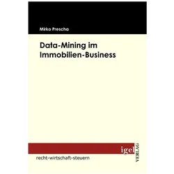 Data-Mining im Immobilien-Business, Fachbücher von Mirko Prescha