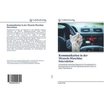 Kommunikation in der Mensch-Maschine Interaktion, Taschenbuch von Janina Weihe, BoD - Books on Demand, 978-620-0-44472-1