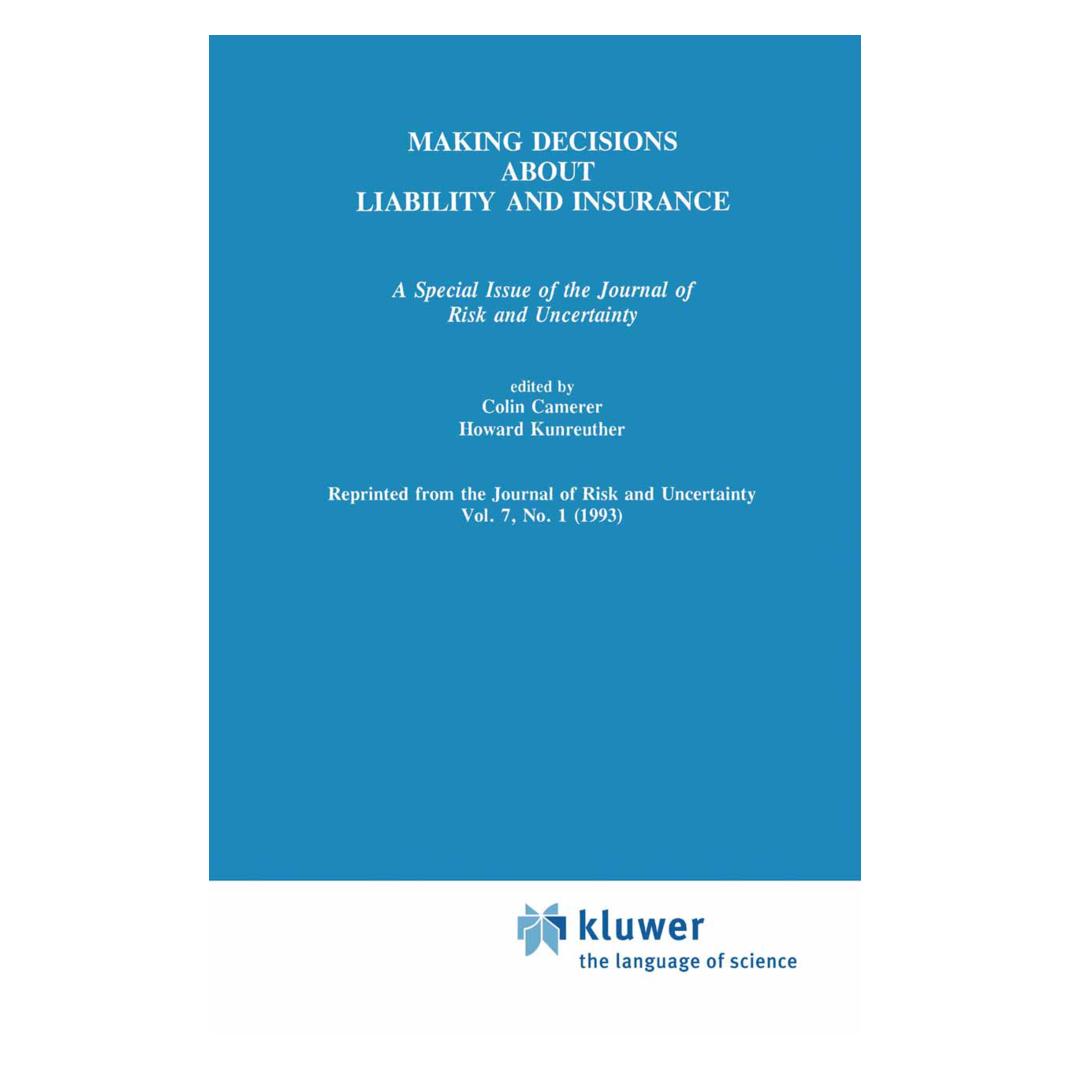 Springer Making Decisions About Liability And Insurance (Englisch, Softcover, Colin F. Camerer, Howard Kunreuther) (55513119)