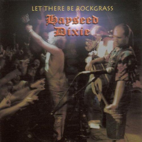 Hayseed Dixie - Let There Be Rockgrass - Preis vom 10.10.2026 11:48:34 h