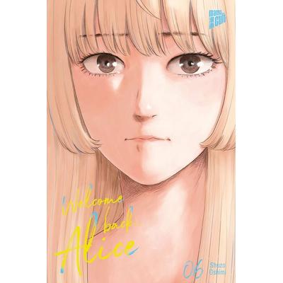 Welcome Back, Alice 6, Taschenbuch von Shuzo Oshimi, Manga Cult, 978-3-96433-996-6