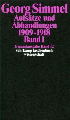 Georg Simmel - Gesamtausgabe in 24 Bänden: Band 12: Aufsätze und Abhandlungen 1909-1918. Band I: BD 12 (suhrkamp taschenbuch wissenschaft) - Preis vom 18.10.2026 19:22:15 h