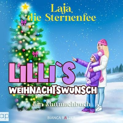 Lilli`s Weihnachtswunsch - Bianca Balzer, Audio, 9783987479243