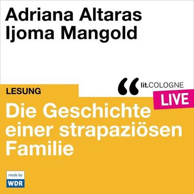 Die Geschichte einer strapaziösen Familie - Adriana Altaras, Audio, 4066004558752