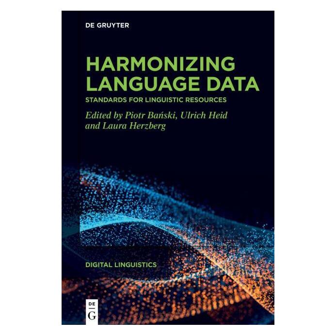 De Gruyter Harmonizing language data (Englisch, Hardcover, Laura Herzberg, Piotr Bański, Ulrich Heid) (65235818)
