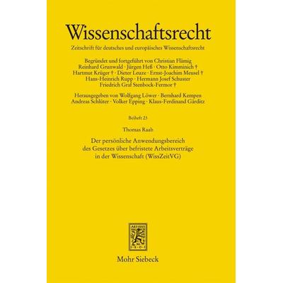 Der persönliche Anwendungsbereich des Gesetzes über befristete Arbeitsverträge in der Wissenschaft (WissZeitVG), Taschenbuch von Thomas Raab, Mohr