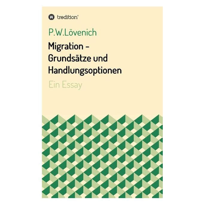 Bod Lövenich:Migration - Grundsätze und Han (Deutsch, Softcover, P W Lövenich) (56128136)