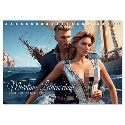 Maritime Leidenschaft - Sonne, Meer und heiße Flirts (Tischkalender 2027 DIN A5 quer), CALVENDO Monatskalender
