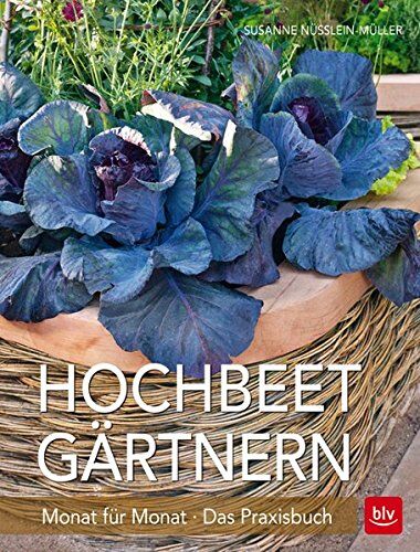 Susanne Nüsslein-Müller - Hochbeet-Gärtnern Monat für Monat: Das Praxisbuch - Preis vom 19.10.2026 19:33:35 h