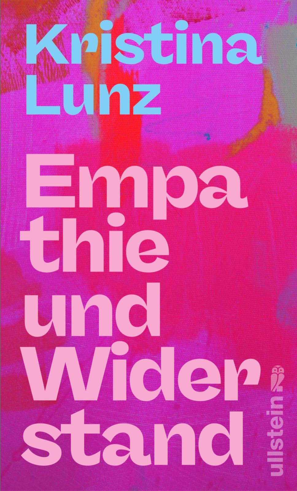 Kristina Lunz - Empathie und Widerstand: Wie wir unsere Haltung finden, Menschlichkeit zeigen und Wandel gestalten (Reihe: Wie wir leben wollen: herausgegeben von Silvie Horch) - Preis vom 17.10.2026 19:25:27 h