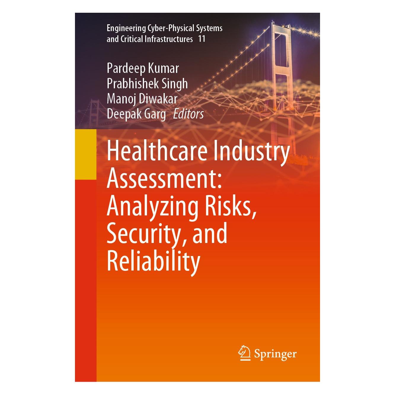 Springer Healthcare Industry Assessment: Analyzing Risks, Security, and Reliability (Englisch, Hardcover, Deepak Garg, Manoj Diwakar, Pardeep Kumar, Prabhishek Singh) (9783031654336)