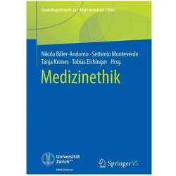 Medizinethik, Fachbücher von Tanja Krones, Nikola Biller-Andorno, Settimio Monteverde, Tobias Eichinger