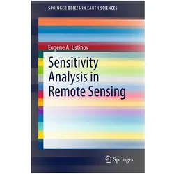 Sensitivity Analysis in Remote Sensing, Fachbücher von Eugene A. Ustinov, Eugene A Ustinov