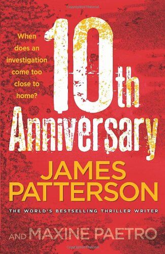 James Patterson - 10th Anniversary: (Women's Murder Club 10) - Preis vom 09.10.2026 07:28:09 h