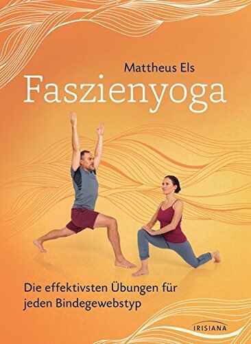 Mattheus Els - Faszienyoga - Die effektivsten Übungen für jeden Bindegewebstyp - Preis vom 09.10.2026 07:28:09 h
