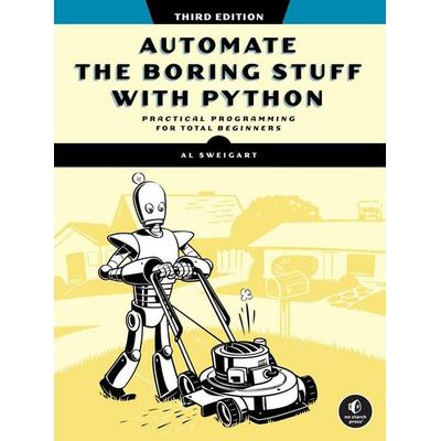 Automate the Boring Stuff with Python, Taschenbuch von Al Sweigart, Random House LLC US, 978-1-71850-340-3