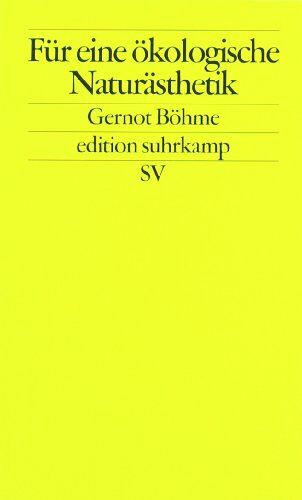Gernot Böhme - Für eine ökologische Naturästhetik (edition suhrkamp) - Preis vom 11.10.2026 03:10:56 h
