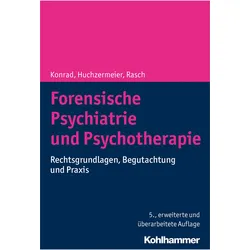 Forensische Psychiatrie und Psychotherapie, Fachbücher von Christian Huchzermeier, Norbert Konrad, Wilfried Rasch