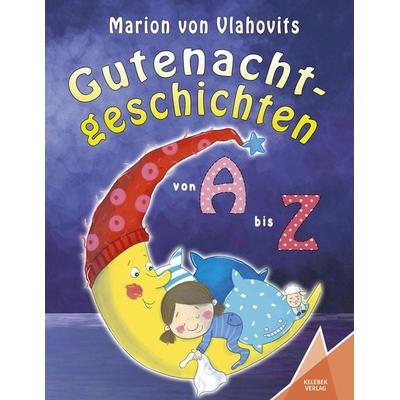 Gutenachtgeschichten, Gebundene Ausgabe von Marion Vlahovits, Kelebek Verlag, 978-3-947083-32-9