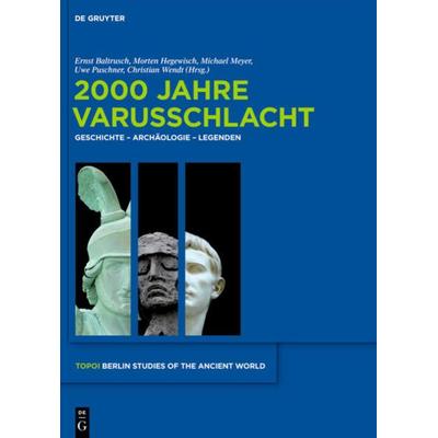 2000 Jahre Varusschlacht, Gebundene Ausgabe von , De Gruyter, 978-3-11-028250-4
