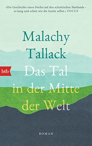 Malachy Tallack - Das Tal in der Mitte der Welt: Roman - Preis vom 17.10.2026 19:25:27 h
