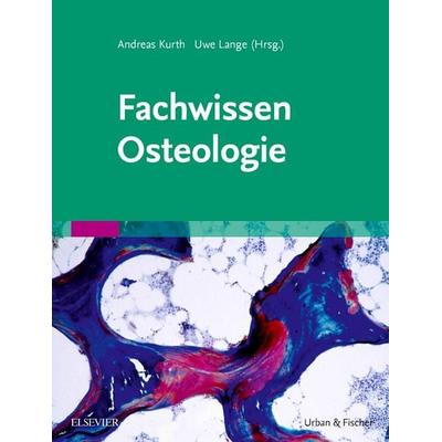 Fachwissen Osteologie, Gebundene Ausgabe von , Urban & Fischer in Elsevier