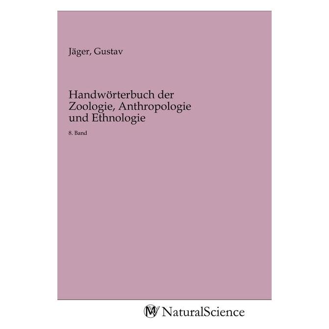 MV-NaturalScience Handwörterbuch der Zoologie, Anthropologie und Ethnologie (Deutsch, Softcover, Gustav Jäger) (56154812)