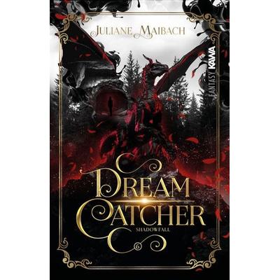 Dreamcatcher | Shadowfall (Band 6), Taschenbuch von Juliane Maibach, Kampenwand, 978-3-9866018-2-9