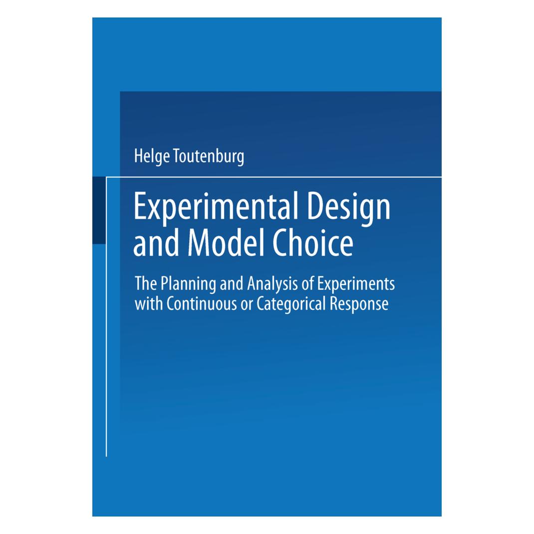 Springer Experimental Design and Model Choice (Englisch, Softcover, Helge Toutenburg) (55556614)