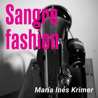 Sangre fashion - María Inés Krimer, Audio, 9789178375493