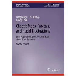 Chaotic Maps, Fractals, and Rapid Fluctuations, Fachbücher von Yu Huang, Goong Chen, Liangliang Li