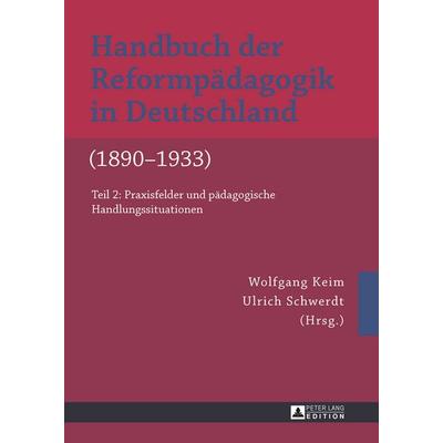 Handbuch der Reformpaedagogik in Deutschland (1890–1933), Gebundene Ausgabe von , Peter Lang GmbH, Internationaler Verlag der Wissenschaften,