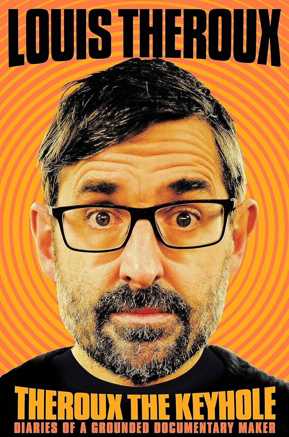 Macmillan Theroux The Keyhole: Diaries Of A Grounded Documentary Maker by Louis Theroux - Hardback Memoir - New  Lockdown Diary Book