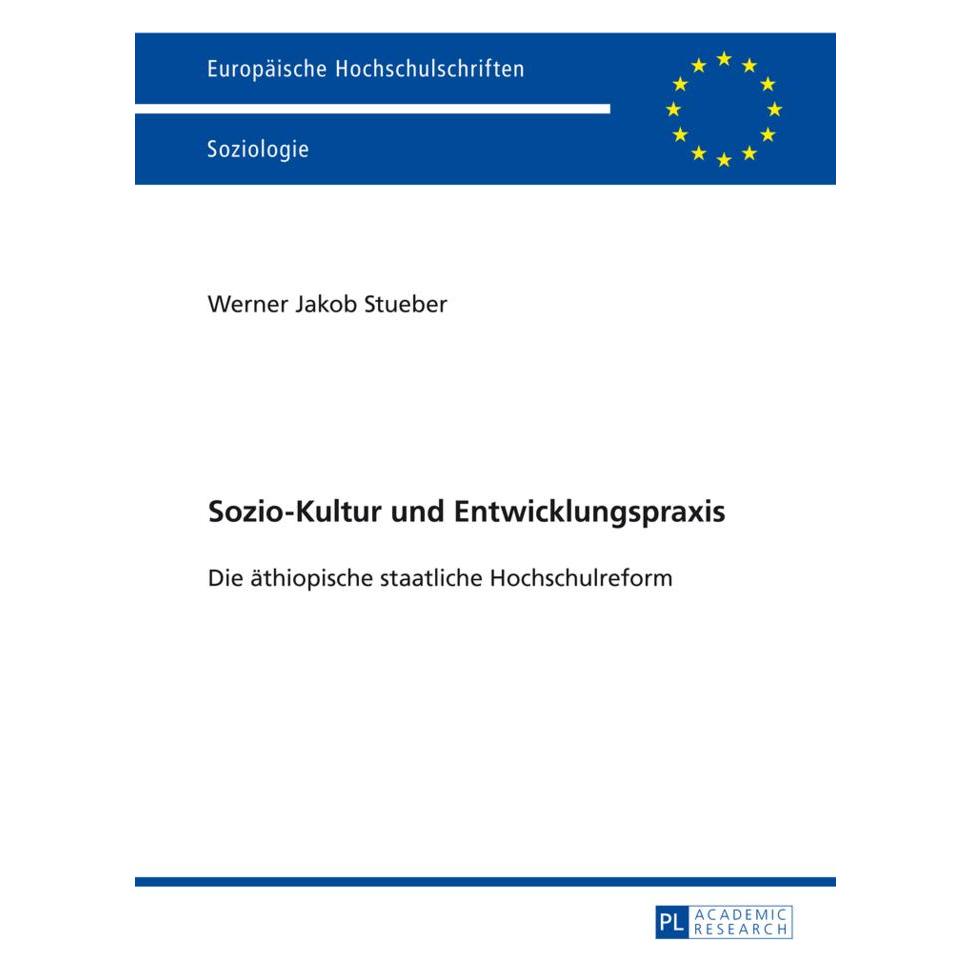 Peter Lang Sozio-Kultur und Entwicklungspraxis (Deutsch, Softcover, Werner Jakob Stueber) (7268088)