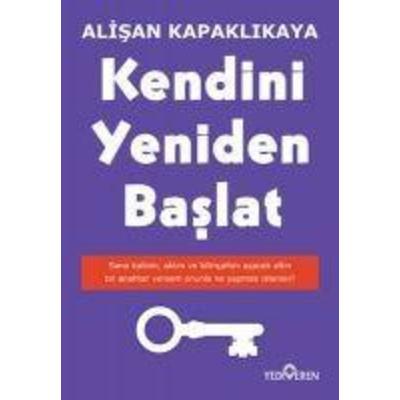 Kendini Yeniden Baslat, Taschenbuch von Alisan Kapaklikaya, Yediveren Yayinlari