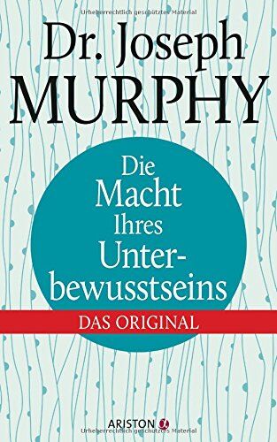 Joseph Murphy - Die Macht Ihres Unterbewusstseins: Das Original - Preis vom 10.10.2026 11:48:34 h