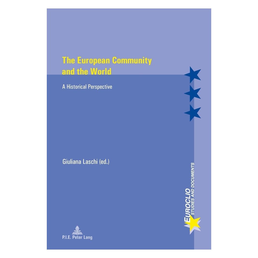 Peter Lang The European Community and the World (Englisch, Softcover, Giuliana Laschi) (56022642)