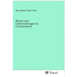 Reisen und Untersuchungen in Griechenland, Ratgeber von Peter Oluf Brondsted