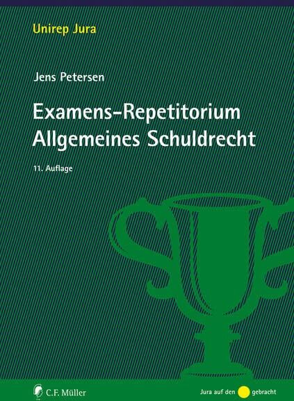 Jens Petersen - Examens-Repetitorium Allgemeines Schuldrecht (Unirep Jura) - Preis vom 11.10.2026 15:43:13 h