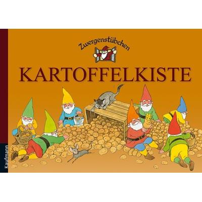 Zwergenstübchen Kartoffelkiste, Gebundene Ausgabe von Elke Schuster,Timo Schuster, Kaufmann, Ernst, 978-3-7806-2003-3