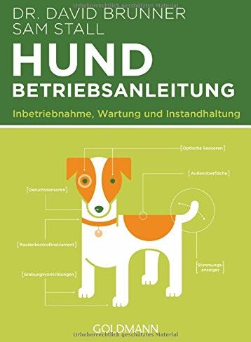 Brunner, Dr. David - Hund - Betriebsanleitung: Inbetriebnahme, Wartung und Instandhaltung - Preis vom 30.09.2026 09:01:18 h