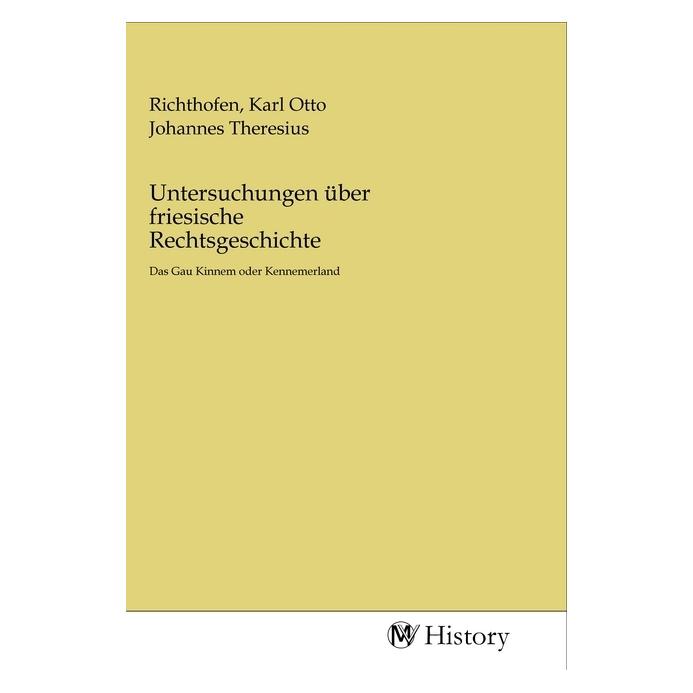 Various Publishers Untersuchungen über friesische Rechtsgeschichte (56143266)