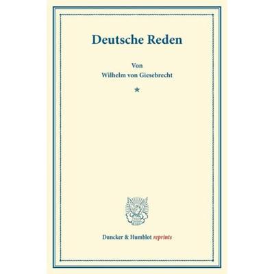 Deutsche Reden., Taschenbuch von Wilhelm Giesebrecht, Duncker & Humblot, 978-3-428-16376-2