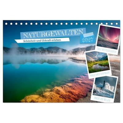 Naturgewalten - Schönheit und Urkraft erleben (Tischkalender 2027 DIN A5 quer), CALVENDO Monatskalender